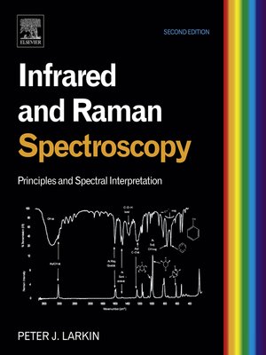 Infrared And Raman Spectroscopy By Peter Larkin